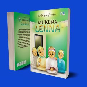 MUKENA LENNA (Kumpulan Cerita Anak Ramadan)