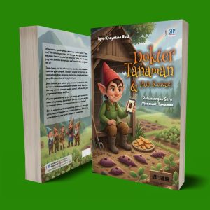 DOKTER TANAMAN & PARA KURCACI Petualangan Seru Merawat Tanaman