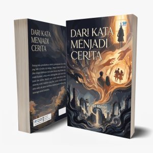 DARI KATA MENJADI CERITA