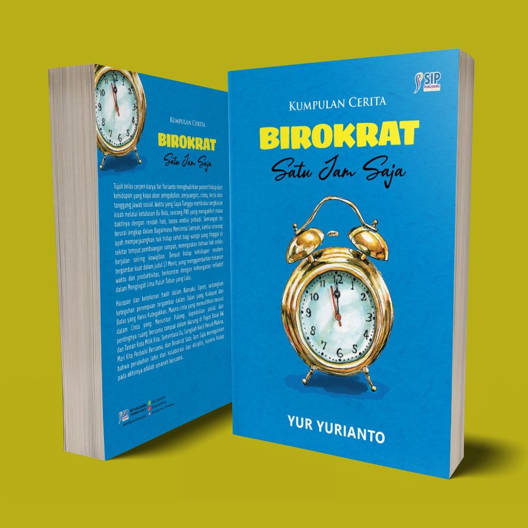 BIROKRAT SATU JAM SAJA Kumpulan Cerita
