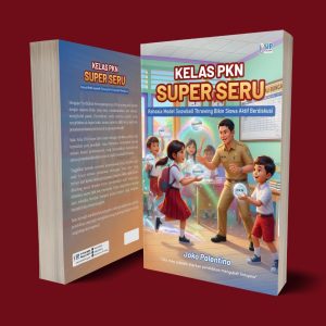 KELAS PKN SUPER SERU