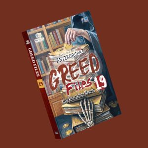 GREED FILES 19 – Kumpulan Cerpen Antikorupsi