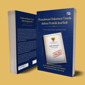 PEMALSUAN DOKUMEN TANAH DALAM PRAKTIK JUAL BELI Analisis Hukum Pidana dan Hukum Islam