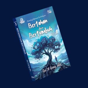 BERTAHAN DAN BERTUMBUH – JILID 1 Antologi Memoar Kehidupan