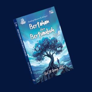 BERTAHAN DAN BERTUMBUH – JILID 6 Antologi Memoar Kehidupan