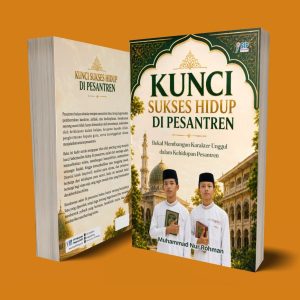 KUNCI SUKSES HIDUP DI PESANTREN