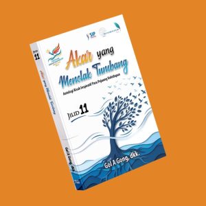 AKAR YANG MENOLAK TUMBANG - JILID 11