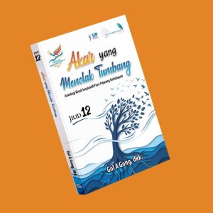 AKAR YANG MENOLAK TUMBANG - JILID 12
