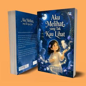 AKU MELIHAT YANG TAK KAU LIHAT
