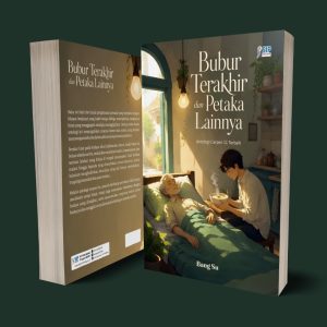 Bubur Terakhir dan Petaka Lainnya. Antologi Cerpen 11 Terbaik