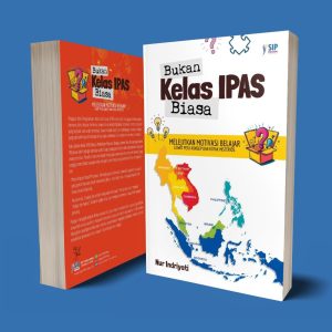 BUKAN KELAS IPAS BIASA Melejitkan Motivasi Belajar Lewat Peta Konsep dan Kotak Misterius