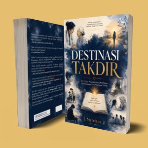 DESTINASI TAKDIR: 14 Cerita Pendek Tentang Kesehatan, Kemanusiaan dan Perjalanan Hidup