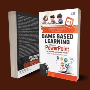 GAME BASED LEARNING BERBASIS POWERPOINT DALAM PEMBELAJARAN ANAK USIA DINI: Strategi Meningkatkan Kemampuan Kognitif