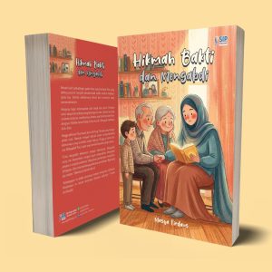 Hikmah Bakti dan Mengabdi