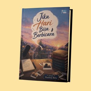 JIKA HARI BISA BERBICARA