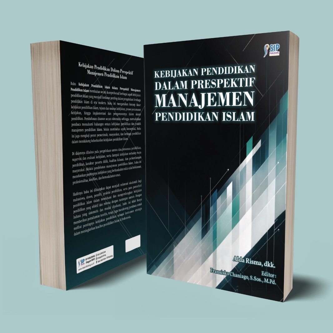 KEBIJAKAN PENDIDIKAN DALAM PRESPEKTIF MANAJEMEN PENDIDIKAN ISLAM
