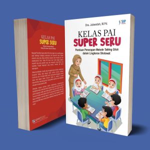 KELAS PAI SUPER SERU Panduan Penerapan Metode Talking Stick dalam Lingkaran Sholawat