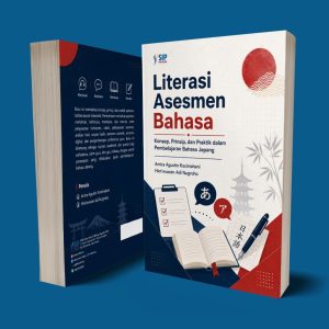 LITERASI ASESMEN BAHASA Konsep, Prinsip, dan Praktik dalam Pembelajaran Bahasa Jepang