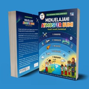 Buku Pendamping Pembelajaran IPA SD Menjelajahi Atmosfer Bumi: Kreatif, Inovatif, Kontekstual