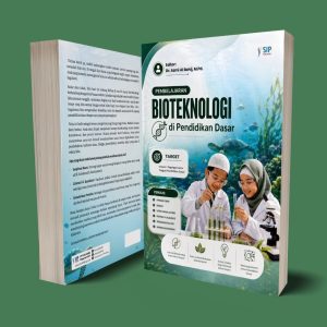 PEMBELAJARAN BIOTEKNOLOGI DI PENDIDIKAN DASAR