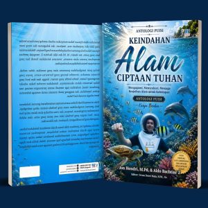 ANTOLOGI PUISI KEINDAHAN ALAM CIPTAAN TUHAN