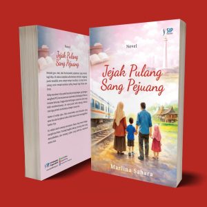 Novel JEJAK PULANG SANG PEJUANG