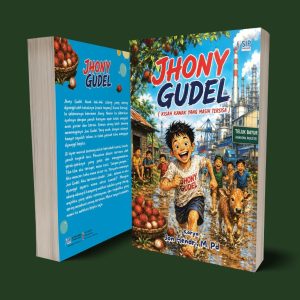 JHONY GUDEL Kisah Kanak yang Masih Tersisa
