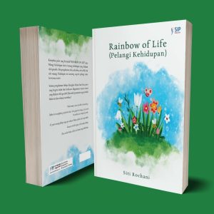 RAINBOW OF LIFE (PELANGI KEHIDUPAN) Antologi Puisi