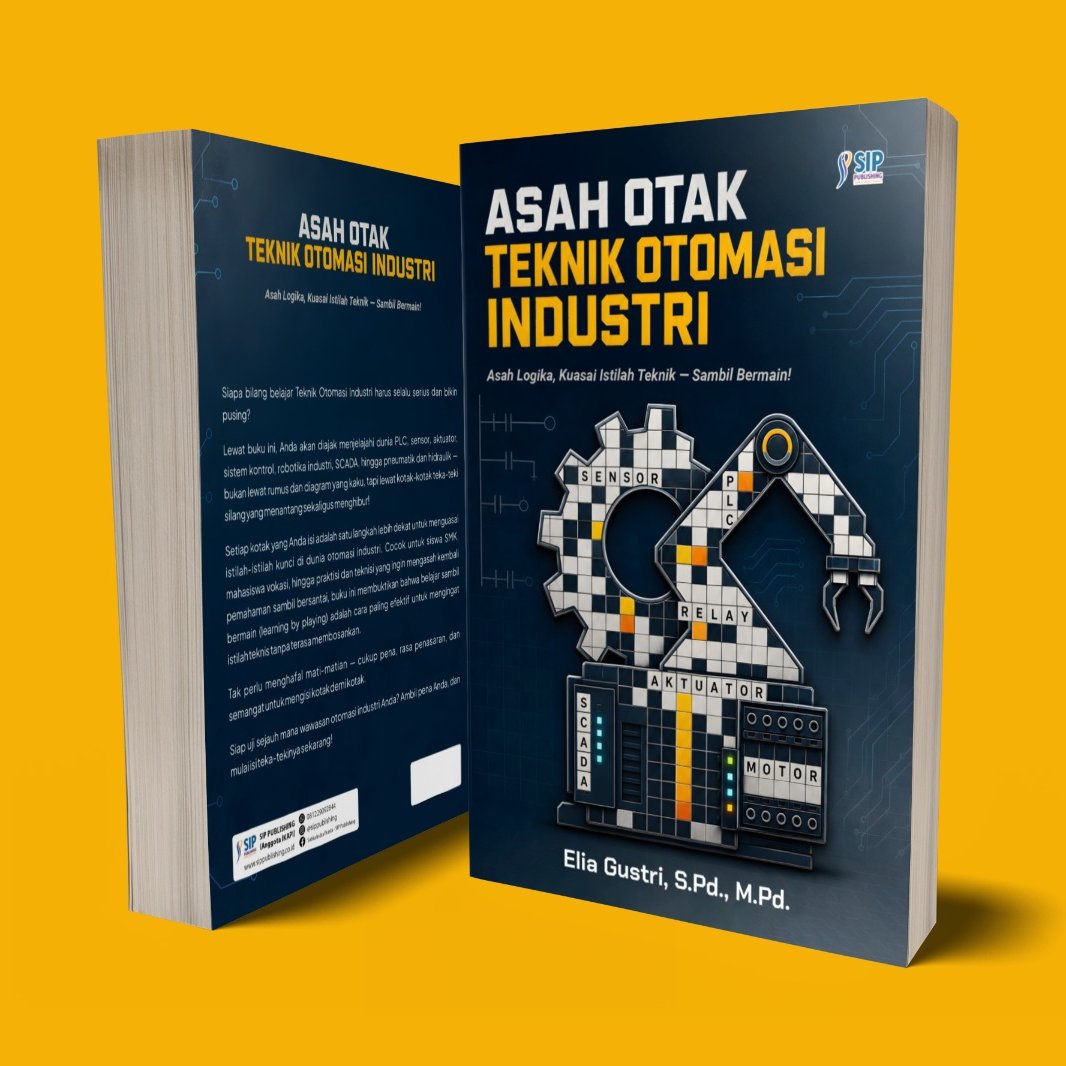 ASAH OTAK TEKNIK OTOMASI INDUSTRI “Asah Logika, Kuasai Istilah Teknik — Sambil Bermain!”