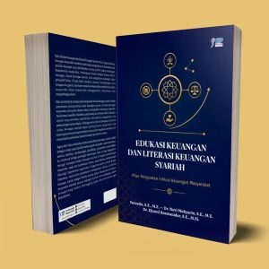 EDUKASI KEUANGAN DAN LITERASI KEUANGAN SYARIAH Pilar Penguatan Inklusi Keuangan Masyarakat