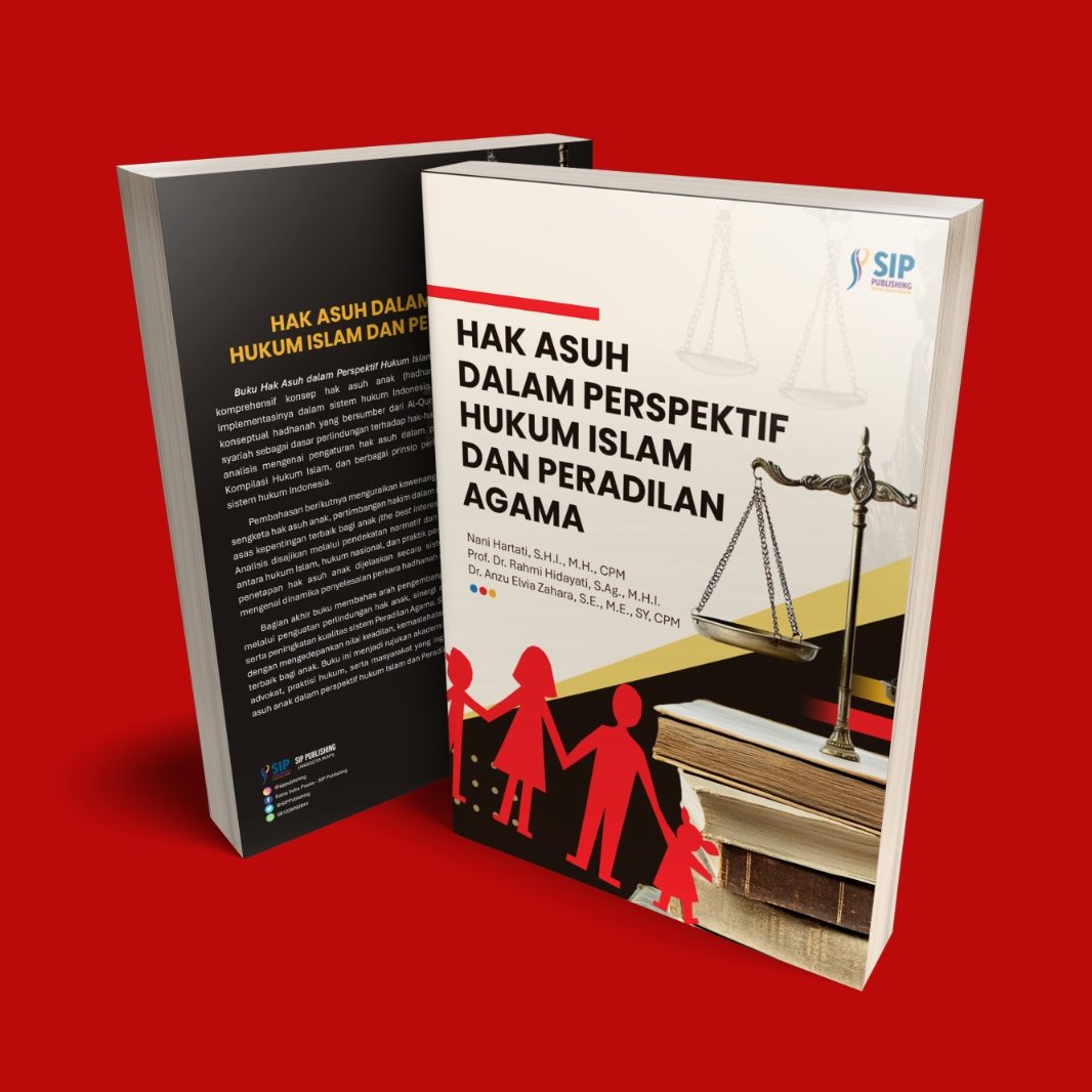 HAK ASUH DALAM PERSPEKTIF HUKUM ISLAM DAN PERADILAN AGAMA