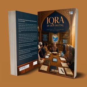 IQRA DI ERA DIGITAL Strategi Membangun Karakter Islami Anak Melalui Budaya Membaca