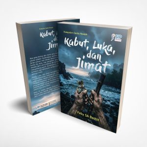 KABUT, LUKA, DAN JIMAT Kumpulan Cerita Pendek