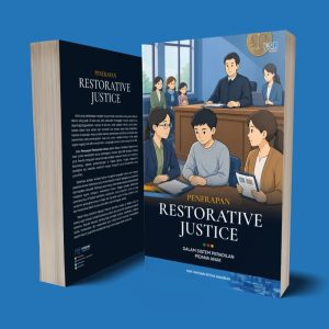 PENERAPAN RESTORATIVE JUSTICE DALAM SISTEM PERADILAN PIDANA ANAK
