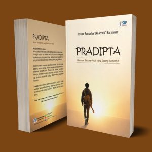 PRADIPTA Memoar Seorang Anak yang Sedang Bertumbuh
