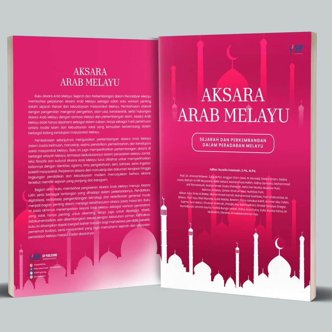 AKSARA ARAB MELAYU: Sejarah dan Perkembangan dalam Peradaban Melayu
