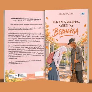 DIA BUKAN SIAPA SIAPA..., NAMUN DIA BERHARGA