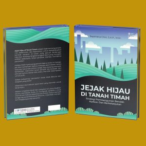 JEJAK HIJAU DI TANAH TIMAH Strategi Pembangunan Rendah Karbon Dan Berkelanjutan