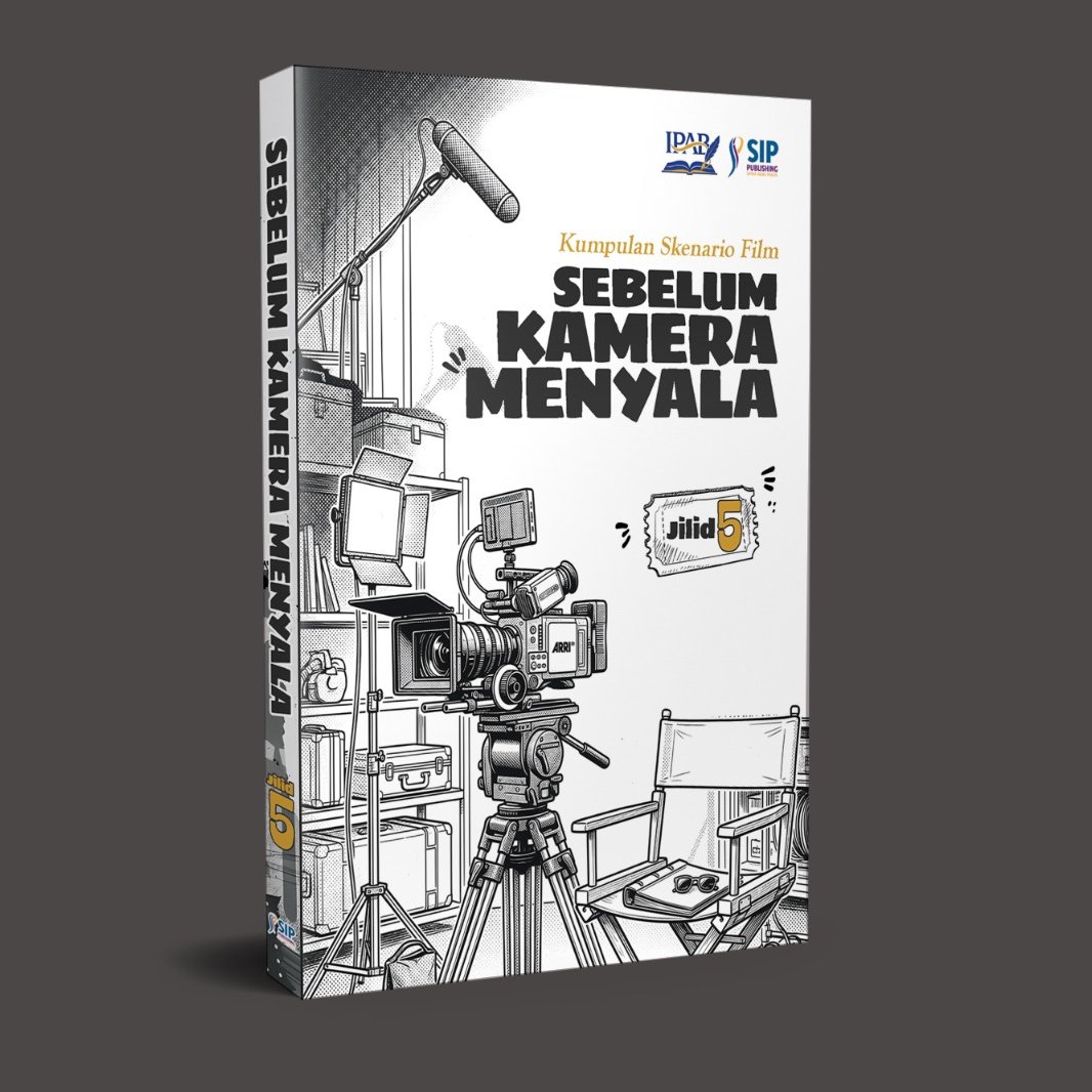 Kumpulan Skenario Film SEBELUM KAMERA MENYALA – JILID 5