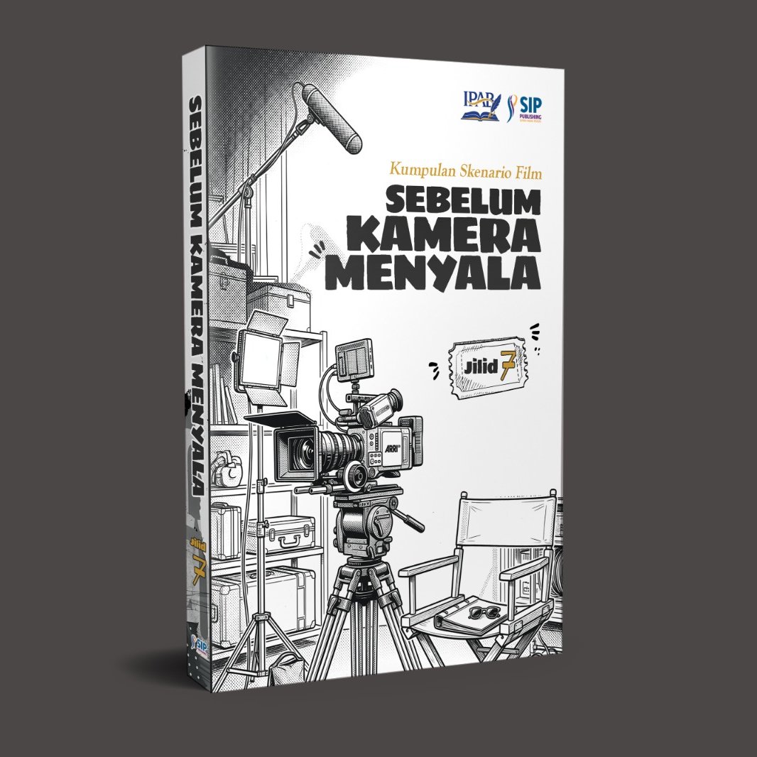 Kumpulan Skenario Film SEBELUM KAMERA MENYALA – JILID 7