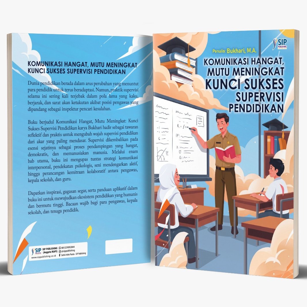 KOMUNIKASI HANGAT, MUTU MENINGKAT KUNCI SUKSES SUPERVISI PENDIDIKAN