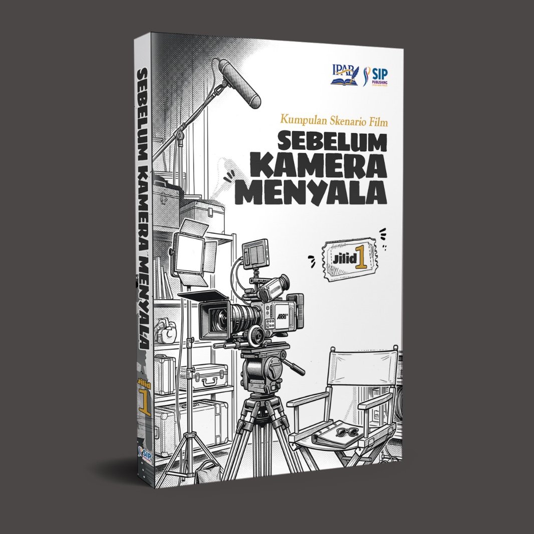 Kumpulan Skenario Film SEBELUM KAMERA MENYALA - JILID 1