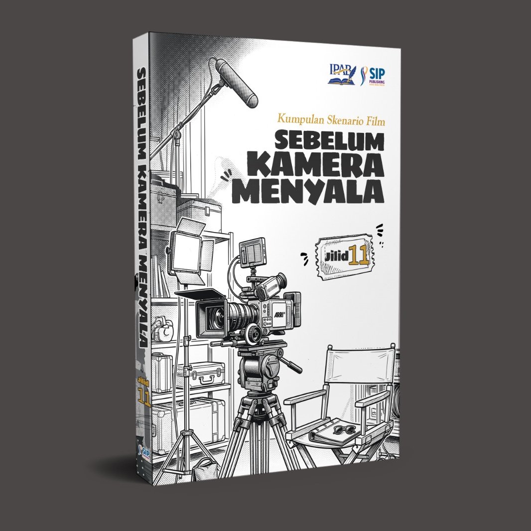 Kumpulan Skenario Film SEBELUM KAMERA MENYALA – JILID 11