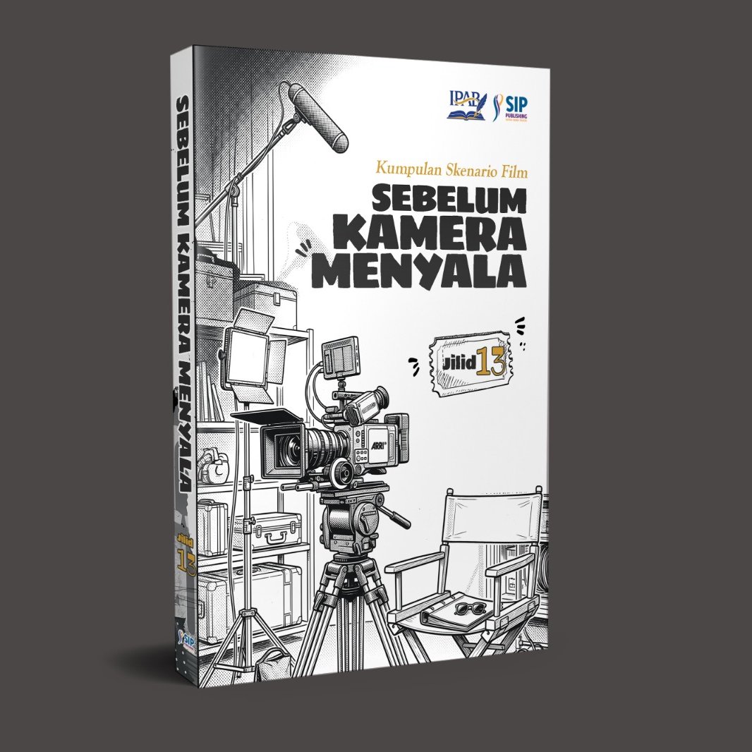 Kumpulan Skenario Film SEBELUM KAMERA MENYALA JILID 13