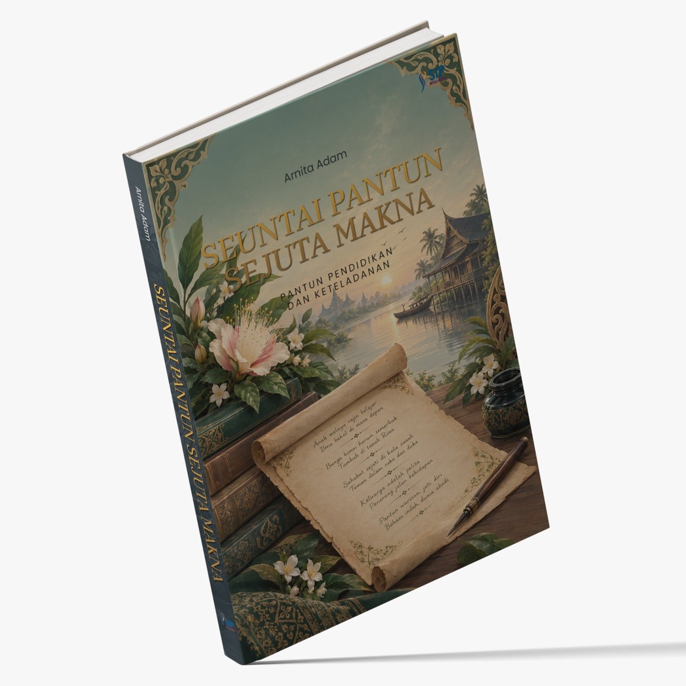 SEUNTAI PANTUN SEJUTA MAKNA Pantun pendidikan dan keteladanan